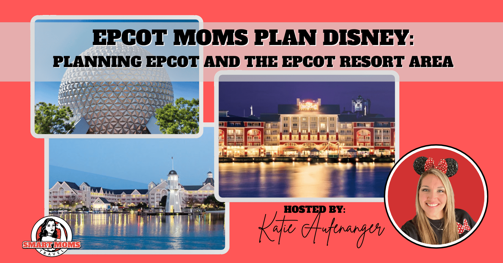 Ultimate Guide to the Epcot Resort Area